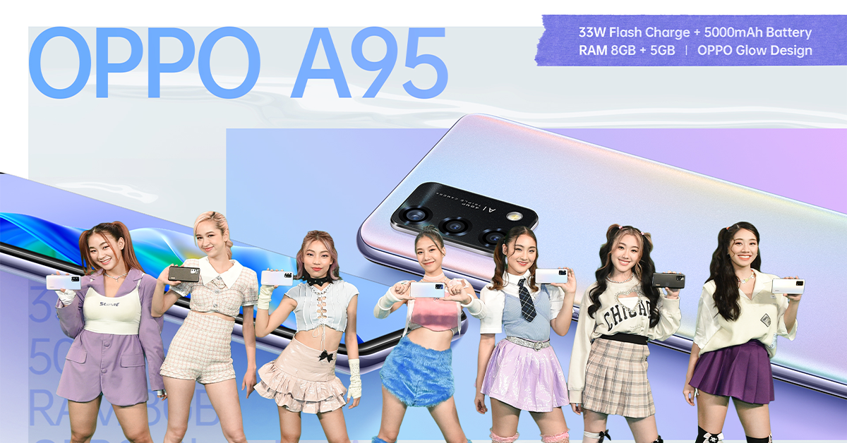 เปิดตัวแล้ว! “OPPO A95” รุ่นล่าสุด พร้อม 7 สาว “4EVE” เกิร์ลกรุ๊ปแห่งยุค  จัดเต็มโชว์ความ “สมาร์ทไปให้สุดฟอร์ม” แบบไม่ยั้งให้สนุกได้ทุกวัน