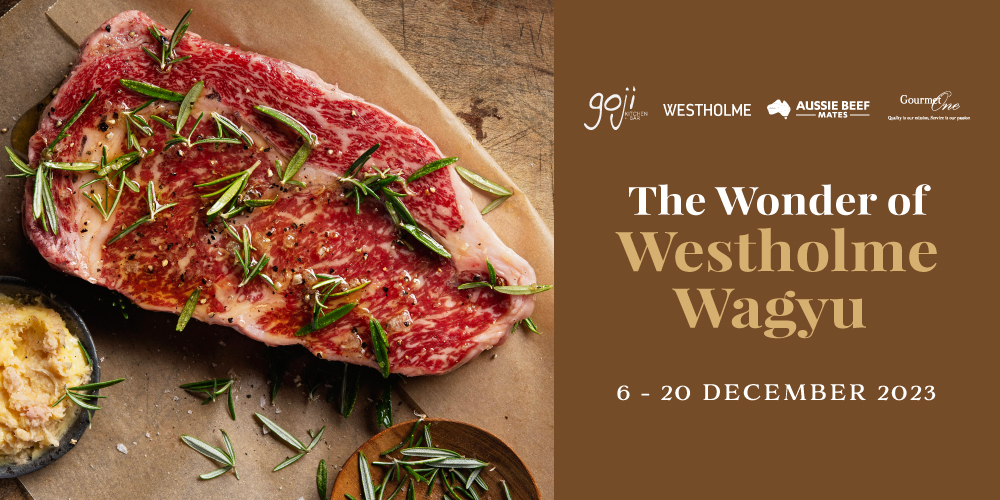 สัมผัสประสบการณ์ความอร่อยเหนือระดับกับเนื้อวากิว Australian Westholme  ณ ห้องอาหารโกจิ คิทเช่น + บาร์