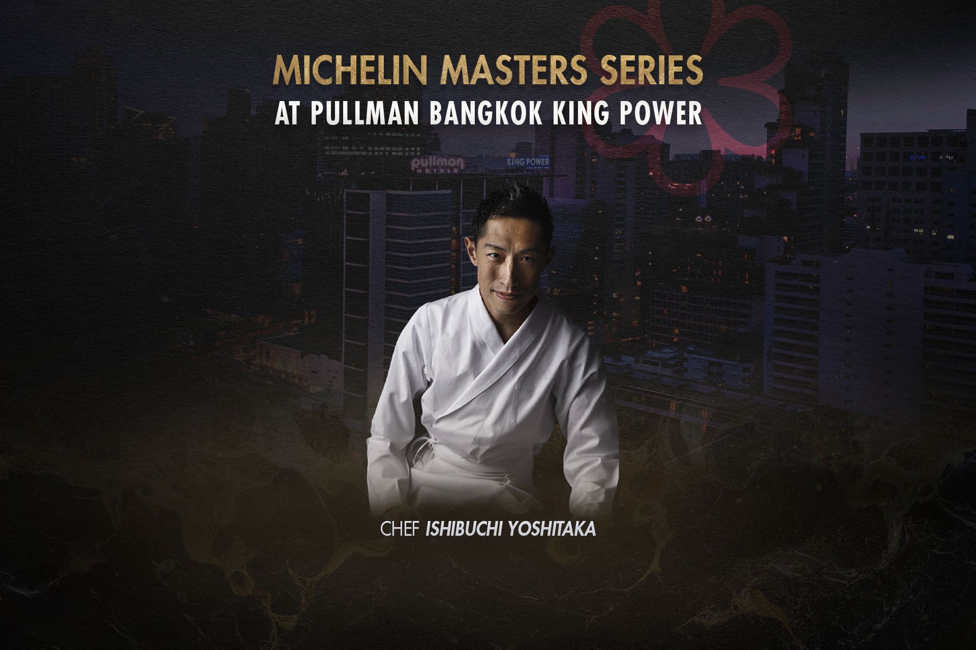 ศิลปะแห่งรสชาติญี่ปุ่น ประสบการณ์อาหารระดับมิชลินสตาร์ จากสองเชฟชื่อดังจากโอซาก้า ณ โรงแรมพูลแมน คิง เพาเวอร์ กรุงเทพฯ